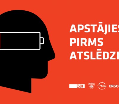 CSDD piesaka cīņu nogurumam - ''Apstājies, pirms atslēdzies!''